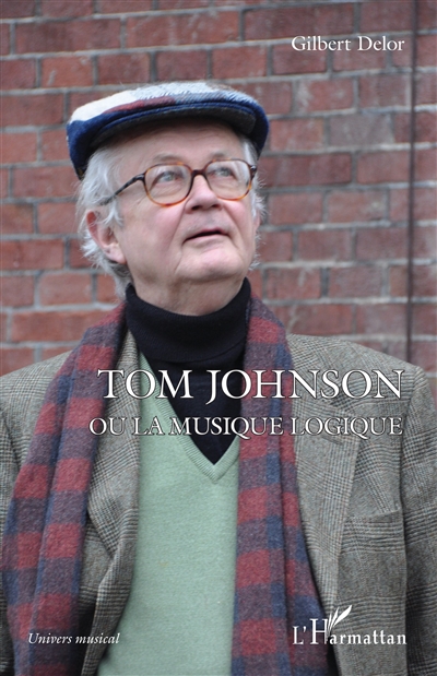 Tom Johnson ou La musique...