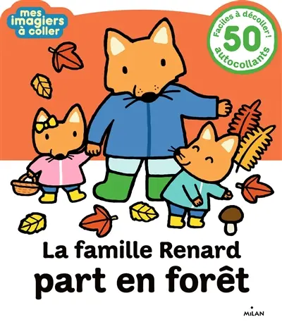 La famille renard part en forêt