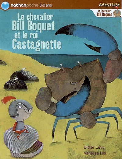 Le chevalier Bill Boquet et le roi Castagnette