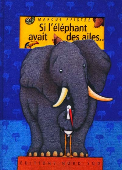 Si l'éléphant avait des ailes...