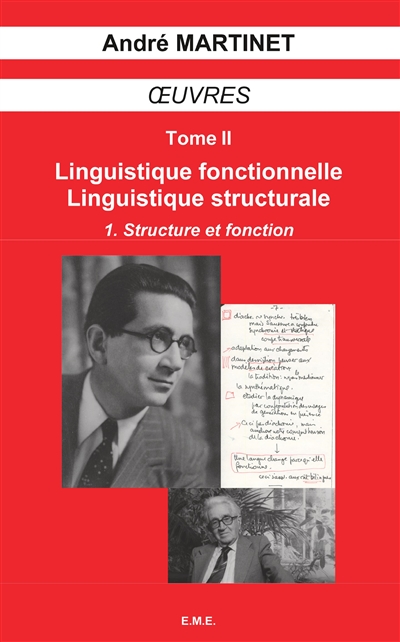 Oeuvres. Vol. 2. Linguistique structurale, linguistique fonctionnelle. Vol. 1. Structure et fonction