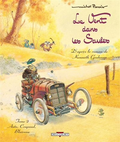 Le vent dans les saules. Vol. 2. Auto, Crapaud, Blaireau