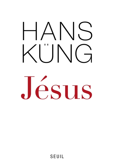 Jésus - Hans Küng