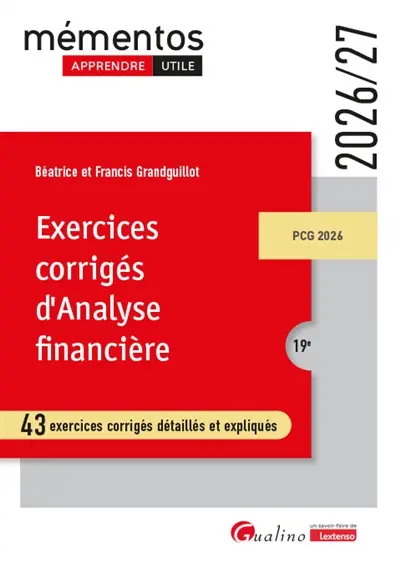 Exercices corrigés d'analyse financière : 43 exercices corrigés détaillés et expliqués : 2026-2027 Exercices corrigés d'analyse financière : 43 exercices corrigés détaillés et expliqués : 2026-2027