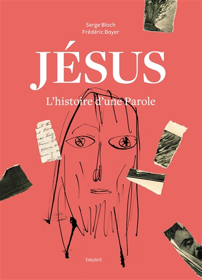 Jésus : l'histoire d'une parole