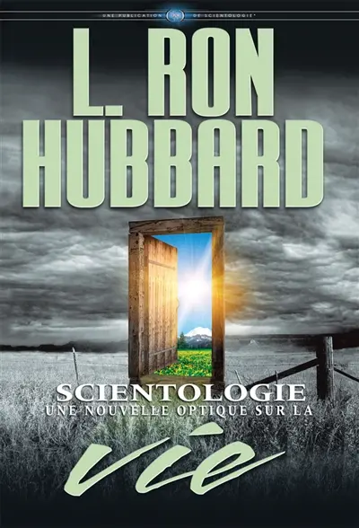 Scientologie : Une nouvelle optique sur la vie