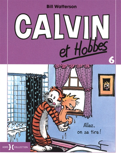 Calvin et Hobbes. Vol. 6. Allez, on se tire !