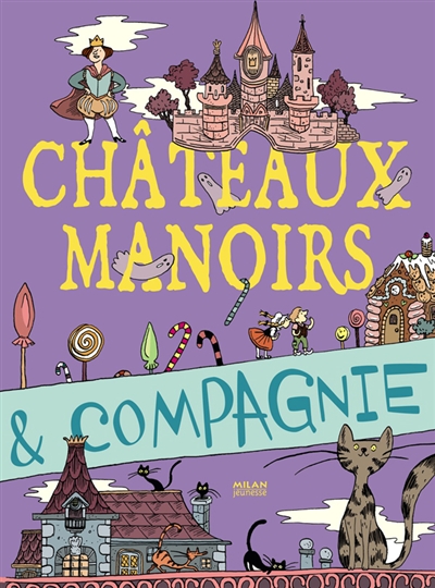 Châteaux, manoirs &compagnie