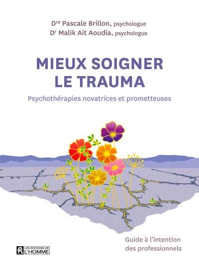 Mieux soigner le trauma :...
