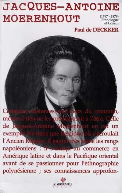 Jacques-Antoine Moerenhout (1797-1879) : ethnologue et consul