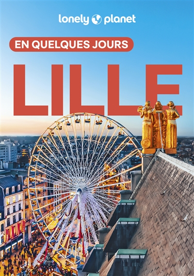 Lille en quelques jours