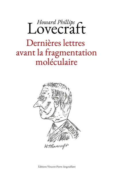 Dernières lettres avant la fragmentation moléculaire