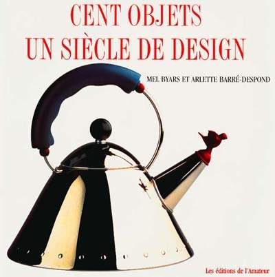 Cent objets : un siècle de design