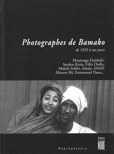 Photographes de Bamako : de 1935 à nos jours