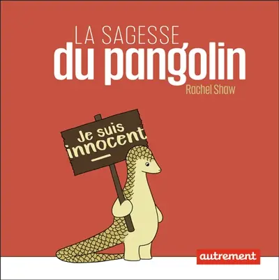La sagesse du pangolin