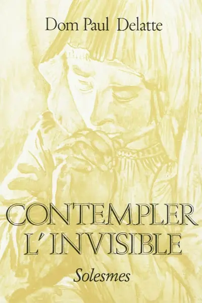 Contempler l'invisible