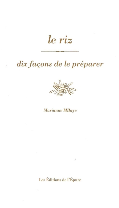 Le riz : dix façons de le préparer