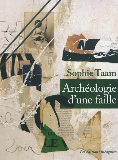 Archéologie d'une faille