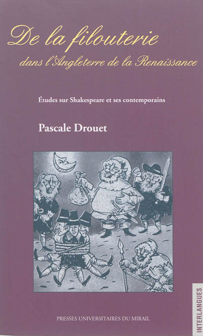 De la filouterie dans l'Angleterre de la Renaissance : études sur Shakespeare et ses contemporains