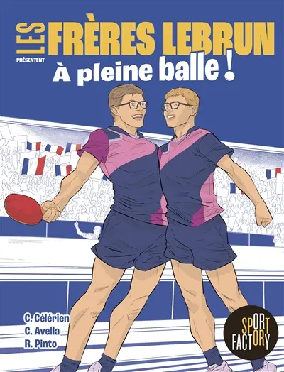 Les frères Lebrun : à pleine balle !