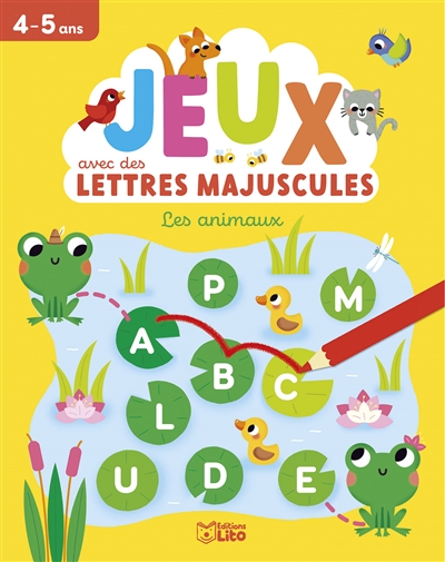 Les animaux : jeux avec des lettres majuscules : 4-5 ans