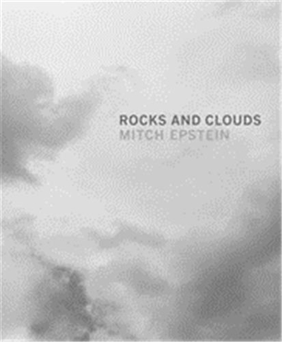 Mitch Epstein Rocks and Clouds