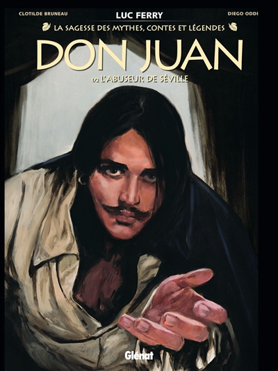 Don Juan. Vol. 1. L'abuseur de Séville