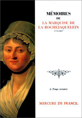 Mémoires de la marquise de La Rochejaquelein : 1772-1857