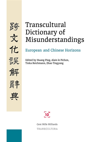 Transcultural Dictionary of Misunderstandings : European and Chinese Horizons