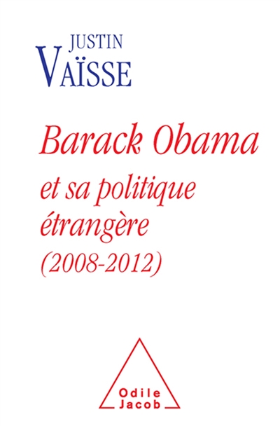 Barack Obama et sa politique étrangère, 2008-2012