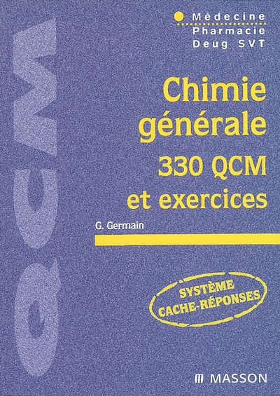 Chimie générale : 330 QCM et exercices : médecine, pharmacie Deug SVT