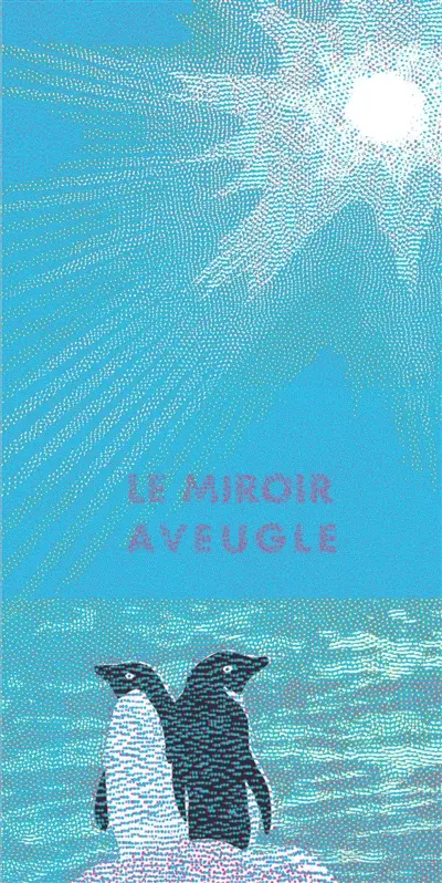Le miroir aveugle