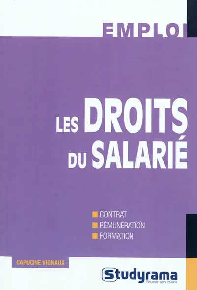 Les droits du salarié : contrat, rémunération, formation