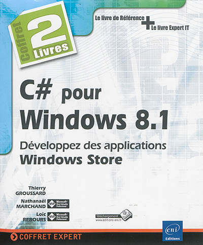 C# pour Windows 8.1 : développez des applications Windows Store : coffret 2 livres, le livre de référence + le livre expert IT