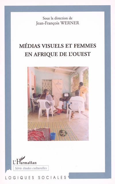 Médias visuels et femmes en Afrique de l'Ouest