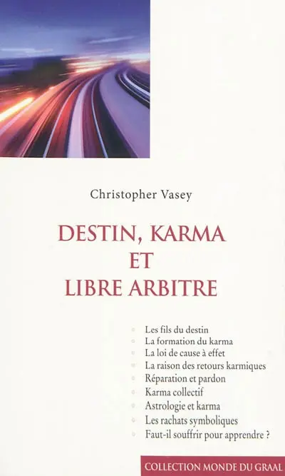 Destin, karma et libre arbitre