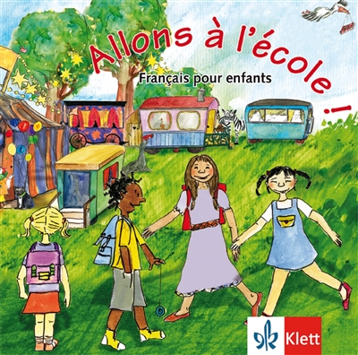 Allons à l'école ! : français pour enfants