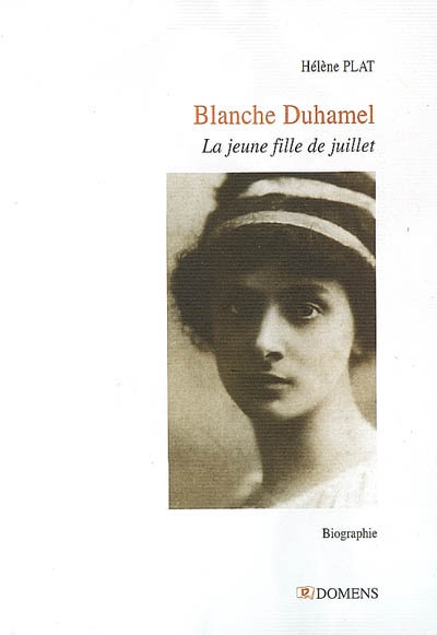 Blanche Duhamel : la jeune fille de juillet