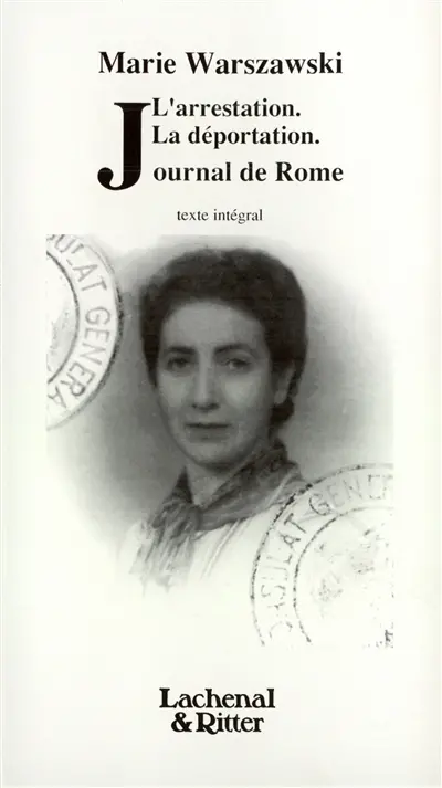 Journal de Rome. L'arrestation. La déportation