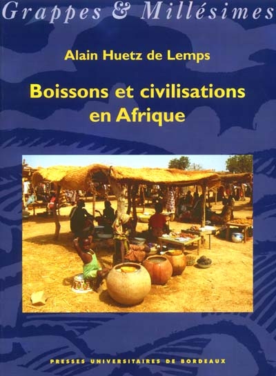 Boissons et civilisations en Afrique