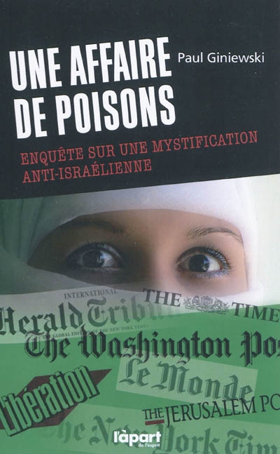 Une affaire de poisons : enquête sur une mystification anti-israélienne
