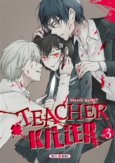 Teacher killer. Vol. 3