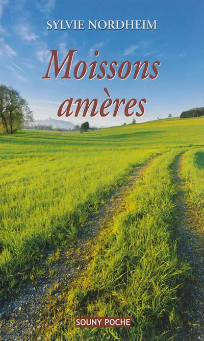 Moissons amères
