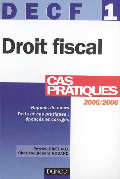 Droit fiscal 2005-2006, DECF 1 : cas pratiques