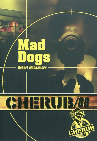 Cherub 8 Mad dogs