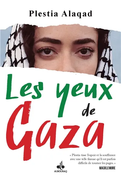 Les yeux de Gaza : journal de résilience