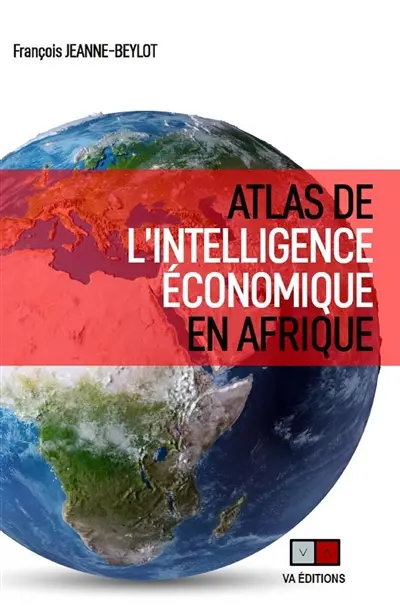 Atlas de l'intelligence économique en Afrique : Afrique francophone