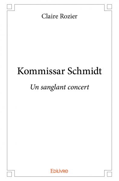 Kommissar schmidt : Un sanglant concert