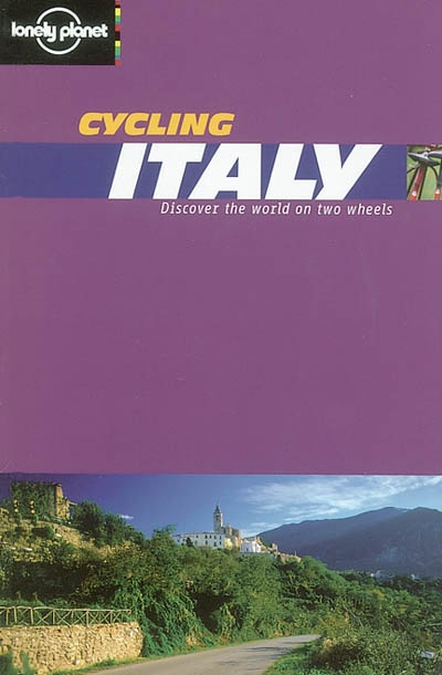 Cycling Italy : discover the world on two wheels