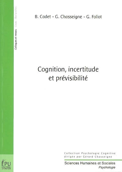 Cognition, incertitude et prévisibilité